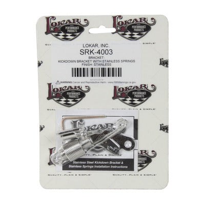 Lokar Stainless Steel Kickdown Bracket w/Stainless SRK-4003