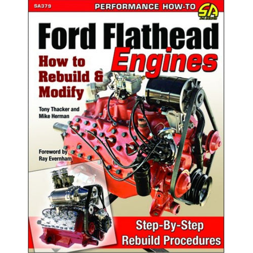 Ford Flathead Engines How To Rebuild and Modify SA379-DUPVP