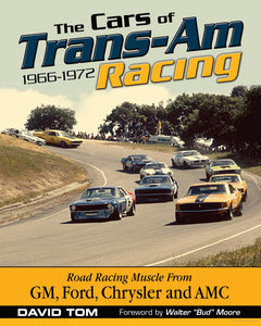 The Cars of Trans-Am Racing: 1966-1972 CT562