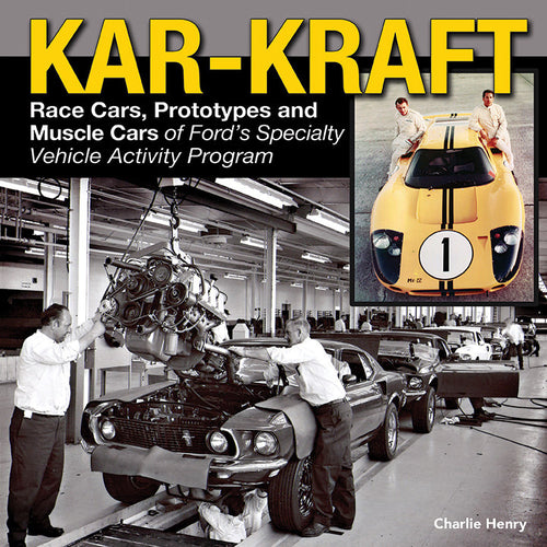 Kar-Kraft Race Cars, Prototypes and Muscle Cars of Ford's Specialty Vehicle Activity Program CT569