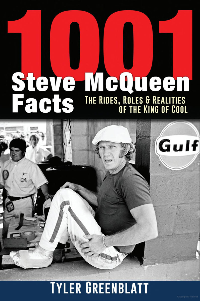 1001 Steve McQueen Facts: The Rides, Roles and Realities of the King of Cool CT654