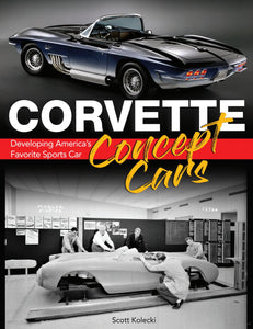 Corvette Concept Cars: Developing America's Favorite Sports Car CT686