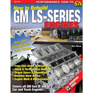 How To Rebuild GM LS-Series Engines SA147