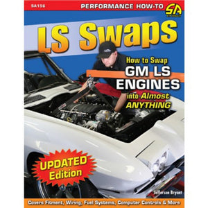 How to Swap GM LS-Series Engines into Almost Anything SA156