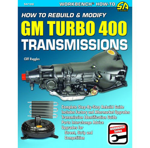 How to Rebuild & Modify GM Turbo 400 Transmissions SA186