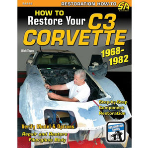 How to Restore Your C3 Corvette: 1968-1982 SA248