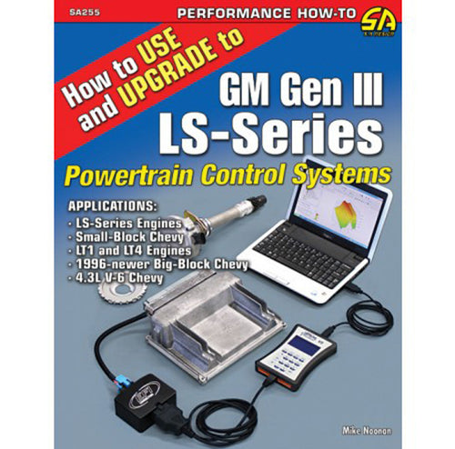 How to Use and Upgrade to GM Gen III LS-Series Powertrain Control Systems SA255