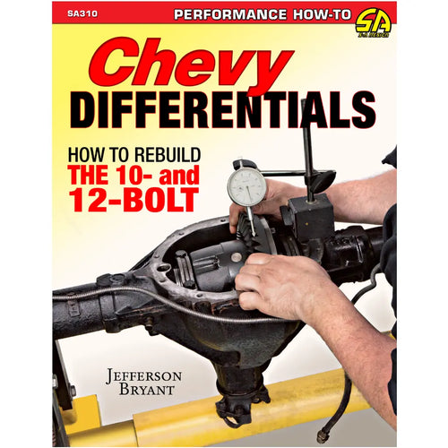 Chevy Differentials: How to Rebuild the 10-Bolt and 12-Bolt SA310