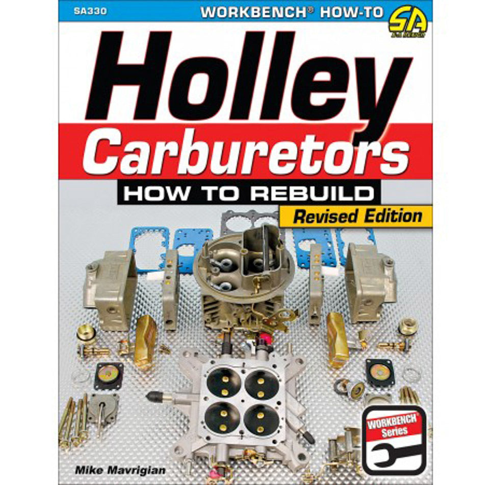 Holley Carburetors: How to Rebuild SA330