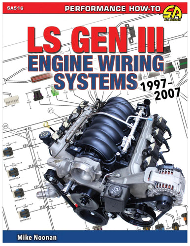 LS Gen III Engine Wiring Systems 1997-2007 SA516