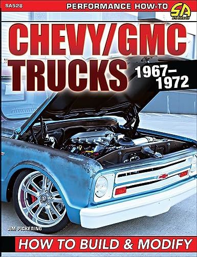 Chevy / GM Trucks 1967-1972 : How to Build and Modify SA528