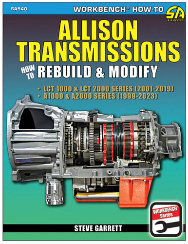 Allison Transmissions: How to Rebuild and Modify SA540